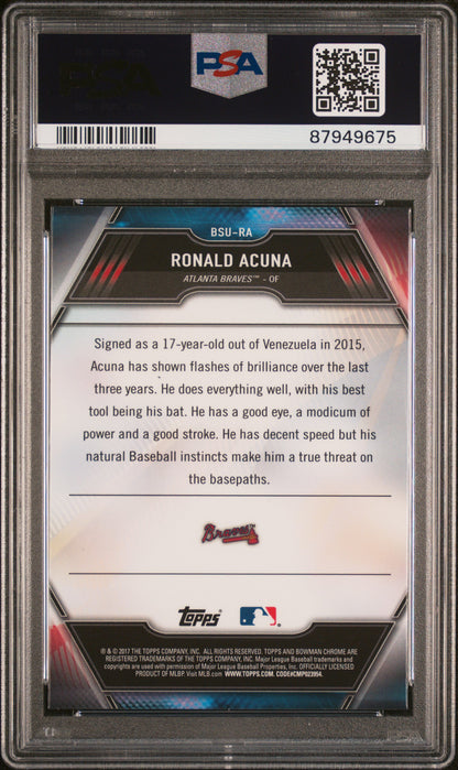 2017 Bowman Chrome #BSURA Ronald Acuna Scouts Updates PSA 10